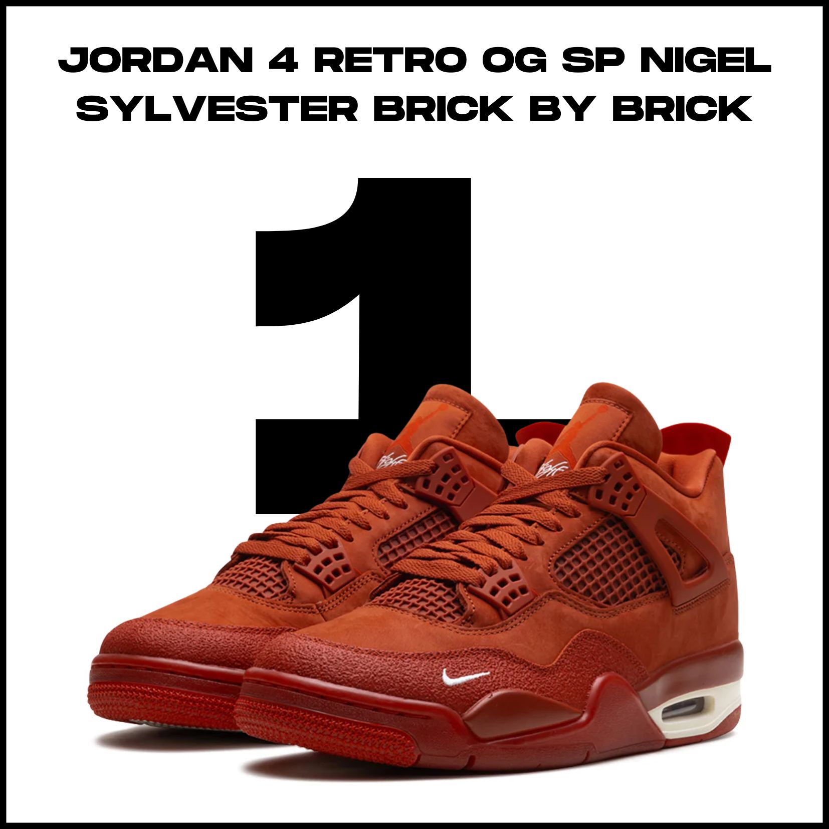 1. místo - Jordan 4 Retro OG SP Nigel Sylvester Brick by Brick